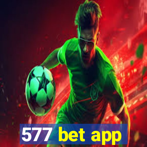577 bet app
